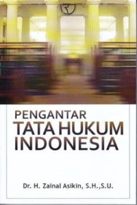Pengantar tata hukum Indonesia
