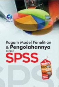 Ragam model penelitian dan pengolahannya dengan SPSS