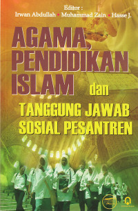 Agama, pendidikan Islam dan tanggung jawab sosial pesantren
