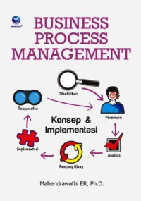 Business Process Management:Konsep & Implementasi