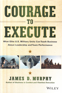Courage to execute