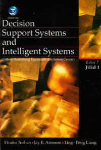 Decision support systems and intelegent systems = sistem pendukung keputusan dan sistem cerdas I