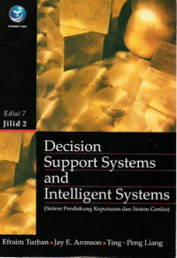Decision support systems and intelegent systems = sistem pendukung keputusan dan sistem cerdas II