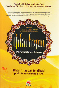 Dikotomi Pendidikan Islam : historisasi dan implikasi pada masyarakat Islam
