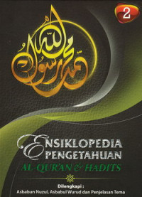 Ensiklopedia pengetahuan Al Qur`an dan Hadist : jilid II