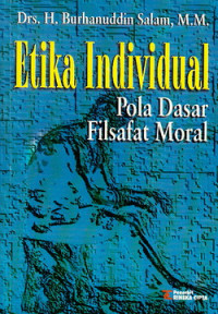 Etika individual : pola dasar filsafat moral