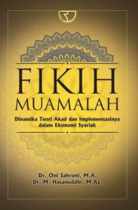 Fikih muamalah : dinamika teori akad dan implementasinya dalam ekonomi syariah