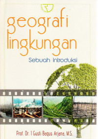 Geografi lingkungan : sebuah introduksi