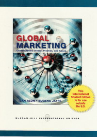 Global marketing : contemporart theory, practice, and cases