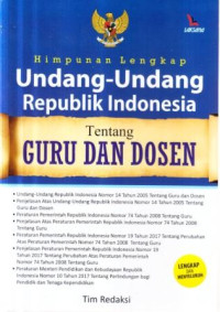 Himpunan Lengkap Undang-Undang Republik Indonesia tentang Guru dan Dosen