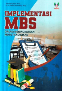 Implementasi MBS dalam meningkatkan mutu pendidikan