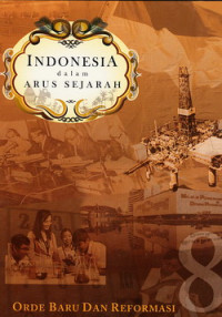 Indonesia dalam arus sejarah 8 : orde baru dan reformasi