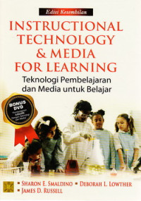 Intructional technology and media for learning = teknologi pembelajaran dan media untuk belajar