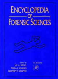 Encyclopedia of forensic sciences Vol. 1