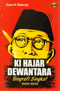 Ki Hajar Dewantara : Biografi singkat 1889-1959