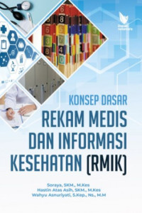 Konsep dasar rekam medis dan informasi kesehatan (RMIK)
