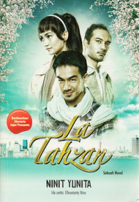 La Tahzan : sebuah novel adaptasi berdasarkan skenario film La Tahzan