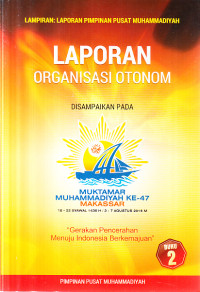 Laporan Organisasi Otonom : Muktamar Muhammadiyah  ke-47 Makasar