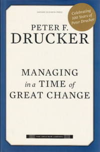 Managing in a time of great change