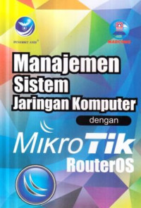 Manajemen sistem jaringan komputer dengan mikrotik routeros