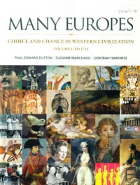 Many Europes : choise and chance in Western Civilization