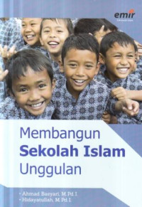 Membangun sekolah Islam unggul
