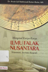 Mengenal Karya-Karya Ilmu Falak Nusantara:Transmisi, Anotasi, Biografi