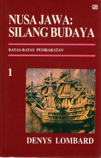 Nusa Jawa 1 : silang budaya kajian sejarah terpadu