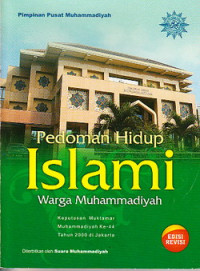 Pedoman hidup islami warga Muhammadiyah : keputusan Muktamar Muhammadiyak ke-44