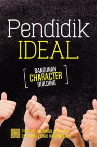 Pendidik ideal : bangunan character building