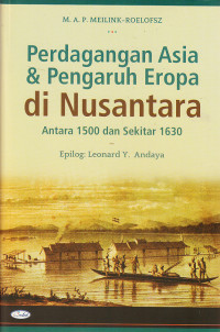 Perdagangan Asia dan pengaruh Eropa di Nusantara antara 1500 dan sekitar 1630