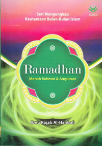 Ramadhan : meraih rahmat dan ampunan