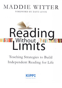 Reading without limits : teaching strategie to build independent reading for life