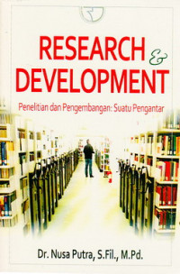 Research and development = penelitian dan pengembangan : suatu pengantar