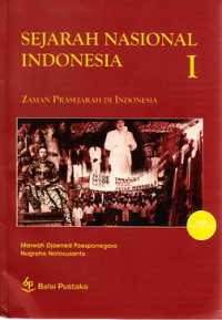 Sejarah Nasional Indonesia I : zaman prasejarah di Indonesia