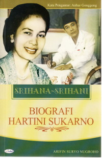Srihana - srihani Biografi Hartini Sukarno