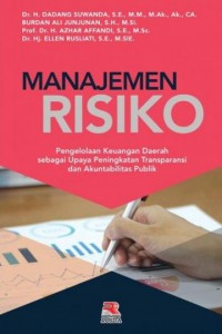 Manajemen risiko : pengelolaan keuangan daerah dalam upaya peningkatan transparansi dan akuntabilitas publik