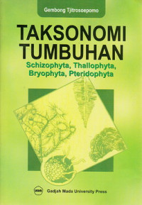 Taksonomi tumbuhan : schizophyta, thallophyta, bryophyta, pteridophyta