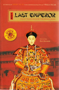 The Last Emperor : kisah tragis Kaisar terakhir China