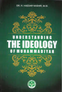 Understanding the ideology of Muhammadiyah