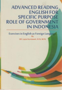 Advanced reading english for specifik purpose role of government in Indonesia : exercises in english as foreign language