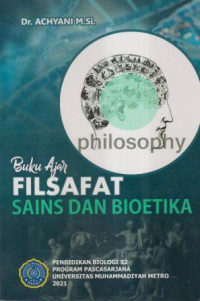 Buku ajar filsafat sains dan bioetika
