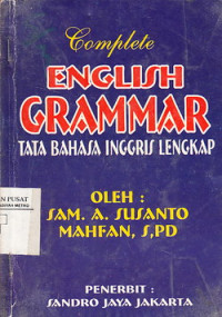 Complete English Gramar: Pembahasan Lengkap Tentang Cara Bahasa Inggris