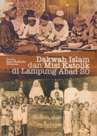 Dakwah islam dan misi katolik di Lampung abad 20