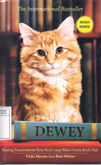 Dewey: Kucing Perpustakaan Kota Kecil Yang Bikin Dunia Jatuh Hati