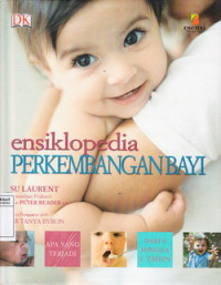 Ensiklopedia Perkembangan Bayi