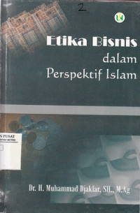 Etika Bisnis: Dalam Perspektif Islam