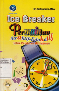 Ice Breaker, Permainan aktraktif- edukafif untuk pelatihan manajemen