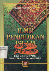 Ilmu Pendidikan Islam (IPI) : untuk IAIN, STAIN, PTAIS, Fakultas Tarbiyah, Komponen MKDK