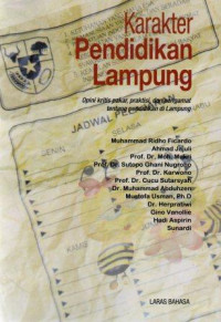 Karakter pendidikan Lampung : opini kritis pakar, praktisi, dan pengamat tentang pendidikan di Lampung